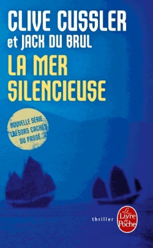 Livrenpoche : La mer silencieuse - Jack Du Brul - Livre