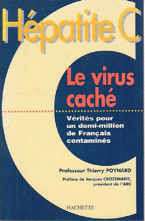 Livrenpoche : Hépatite C. Le virus caché - Thierry Poynard - Livre
