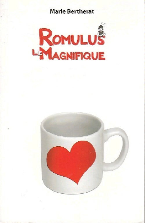 Livrenpoche : Romulus le magnifique - Marie Bertherat - Livre