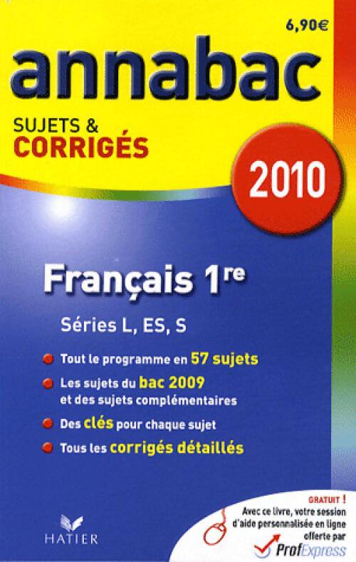 Français 1ères L, ES, S sujets et corrigés 2010 - Sylvie Dauvin - Livre