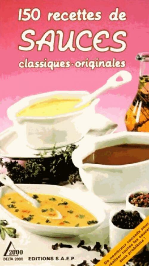 Livrenpoche : 150 recettes de sauces - Gérard Rolleri - Livre