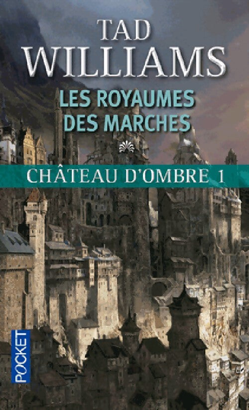 Livrenpoche : Château d'ombre Tome I : Le royaume des marches Vol 1 - Tad Williams - Livre