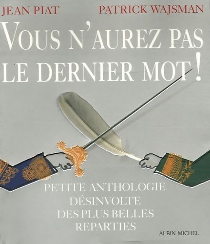 Livrenpoche : Vous n'aurez pas le dernier mot - Jean Piat, Patrick Wajsman - Livre
