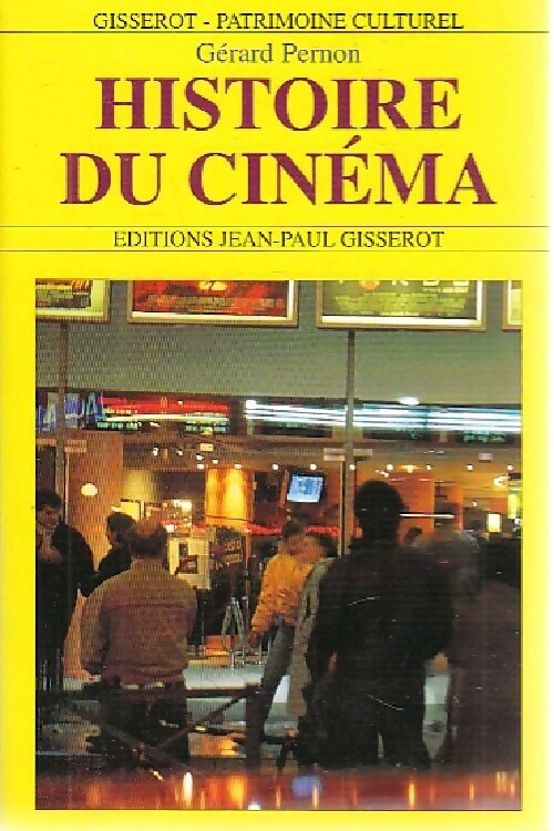Livrenpoche : Histoire du cinéma - Gérard Pernon - Livre