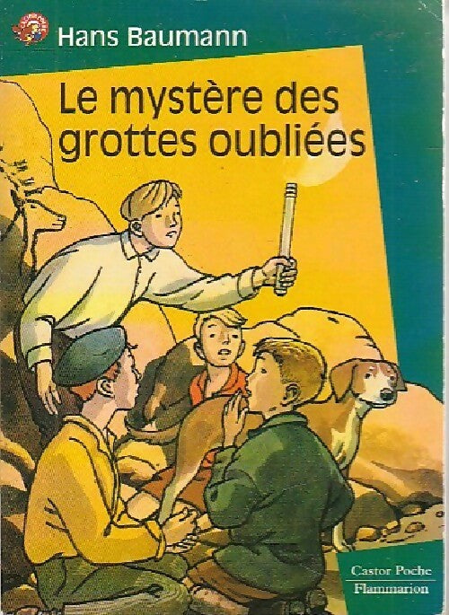 Livrenpoche : Le mystère des grottes oubliées - Hans Baumann - Livre