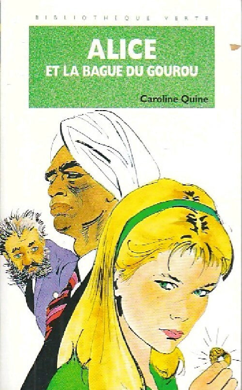 Livrenpoche : Alice et la bague du gourou - Caroline Quine - Livre
