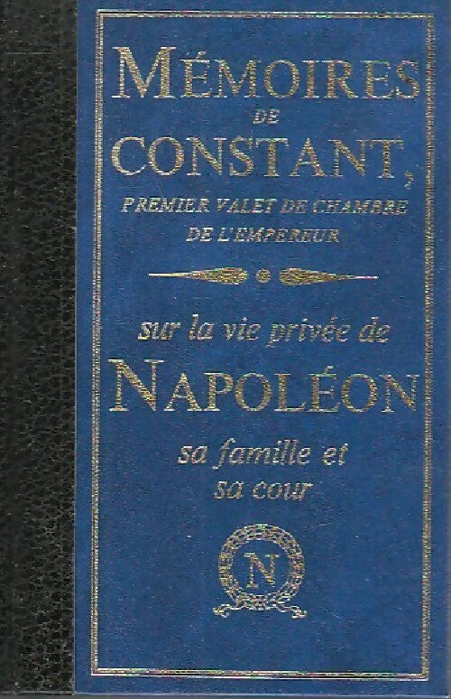 Livrenpoche : Mémoires intimes de Napoléon 1er par Constant, son valet de chambre Tome II - Benjamin Constant - Livre