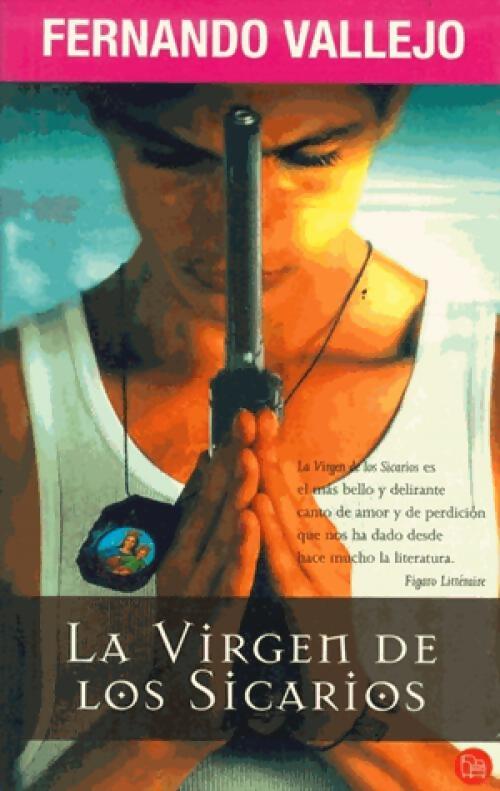 La virgen de Los Sicarios - Fernando Vallejo - Livre
