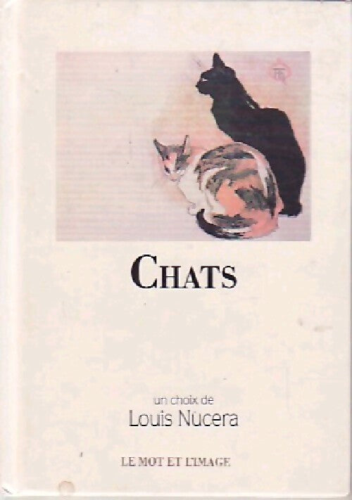 Livrenpoche : Chats - Louis Nucera - Livre