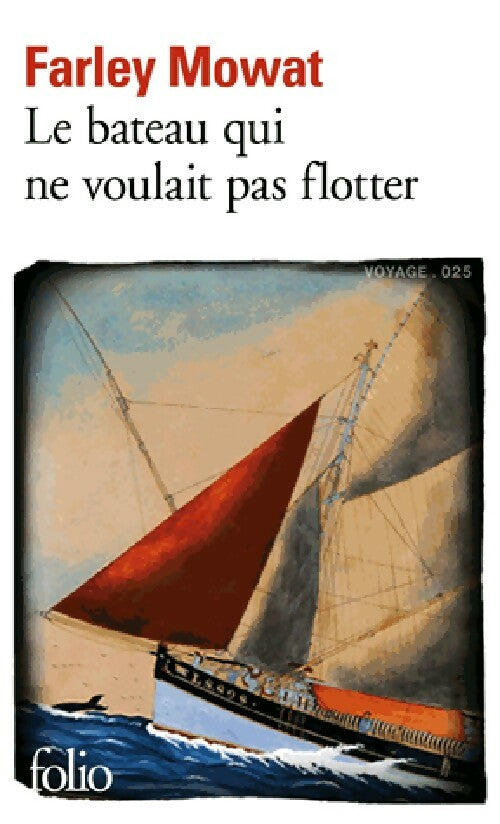 Livrenpoche : Le bateau qui ne voulait pas flotter - Farley Mowat - Livre