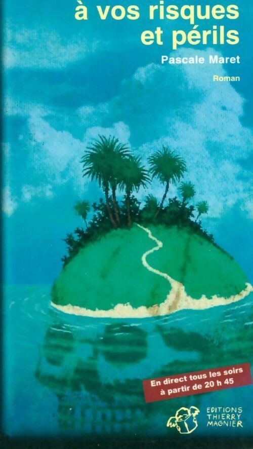 Livrenpoche : A vos risques et périls - Pascale Maret - Livre