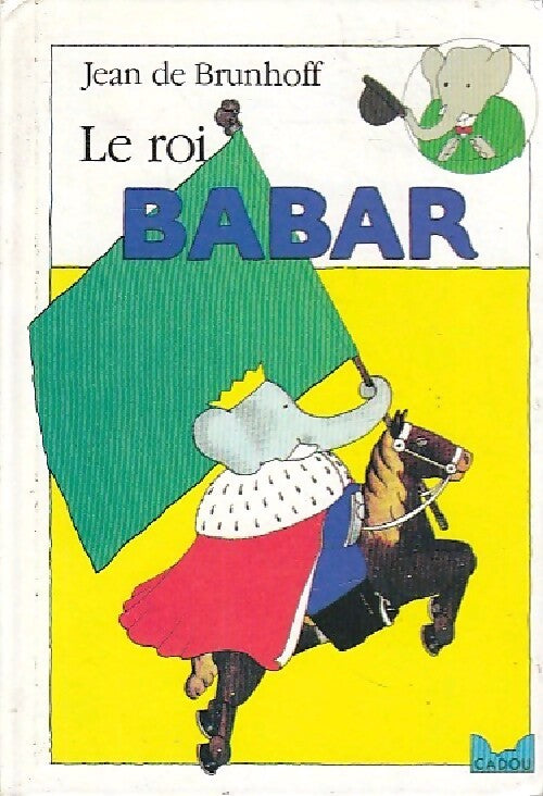 Livrenpoche : Le roi Babar - Jean De Brunhoff - Livre