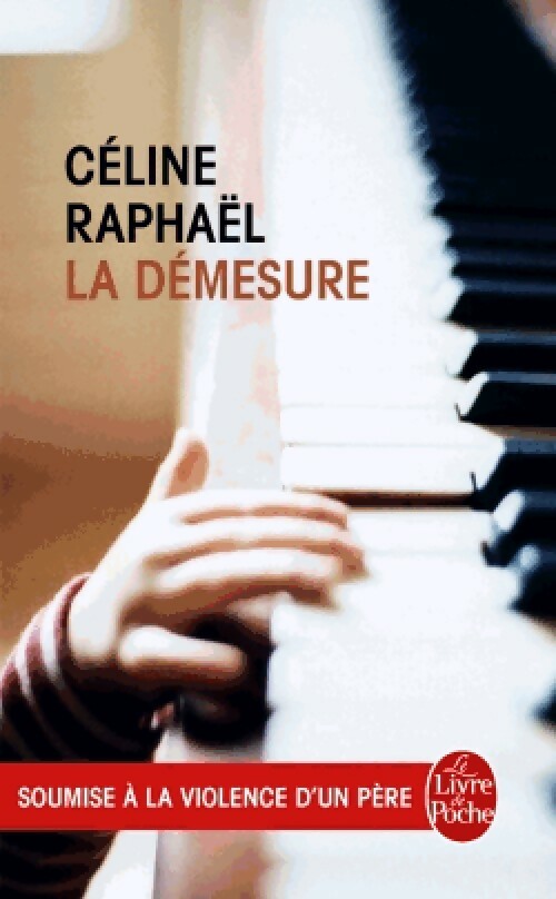 Livrenpoche : La démesure - Céline Raphael - Livre