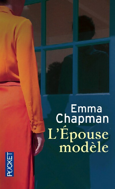 Livrenpoche : L'épouse modèle - Emma Chapman - Livre