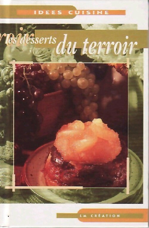 Livrenpoche : Les desserts du terroir - Inconnu - Livre