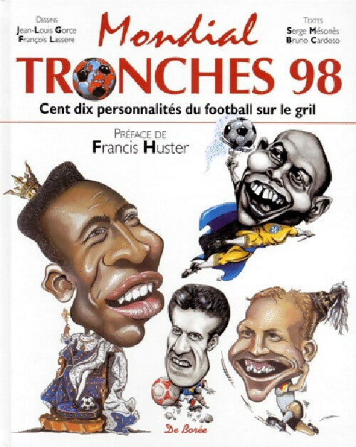 Livrenpoche : Mondial tronches 98 - Serge Mésonès, Bruno Cardoso - Livre