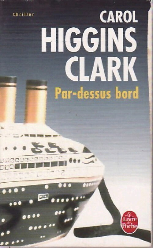 Livrenpoche : Par-dessus bord - Carol Higgins Clark - Livre