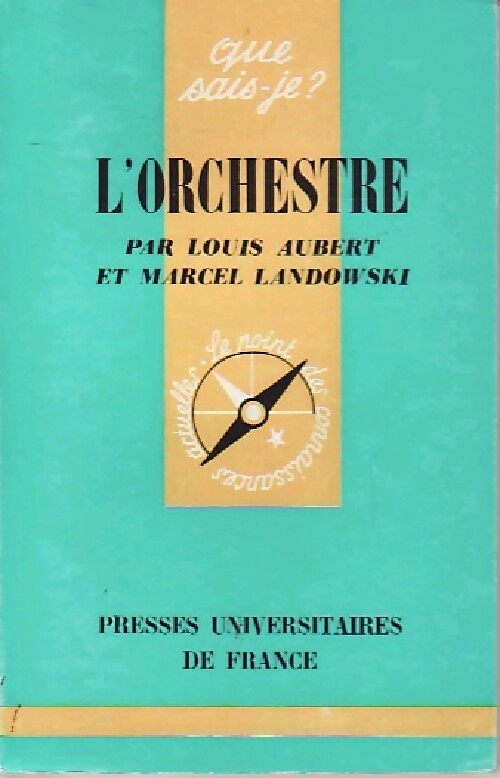 L'orchestre - Marcel Landowski, Louis Aubert - Livre
