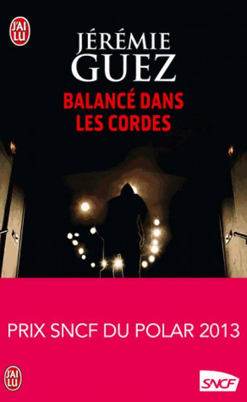 Livrenpoche : Balancé dans les cordes - Jérémie Guez - Livre