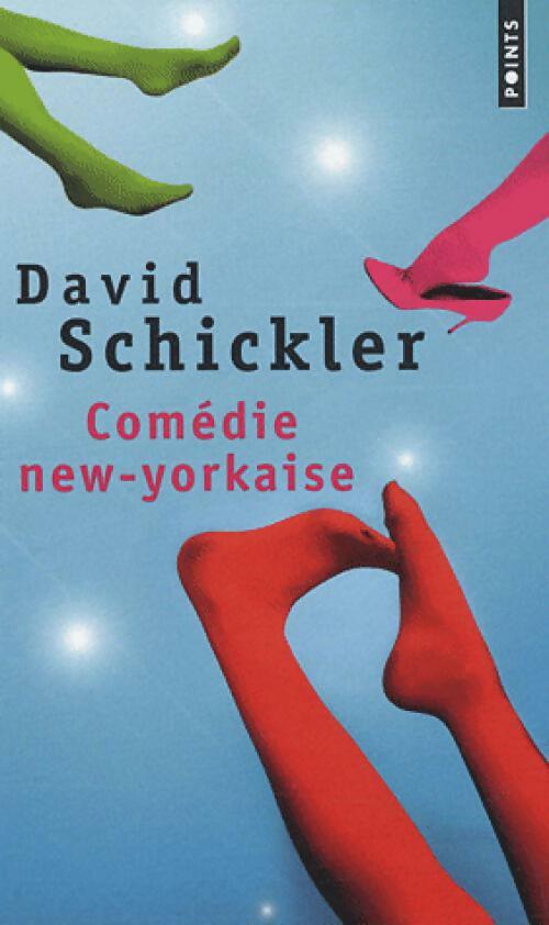 Livrenpoche : Comédie new-yorkaise - David Schickler - Livre