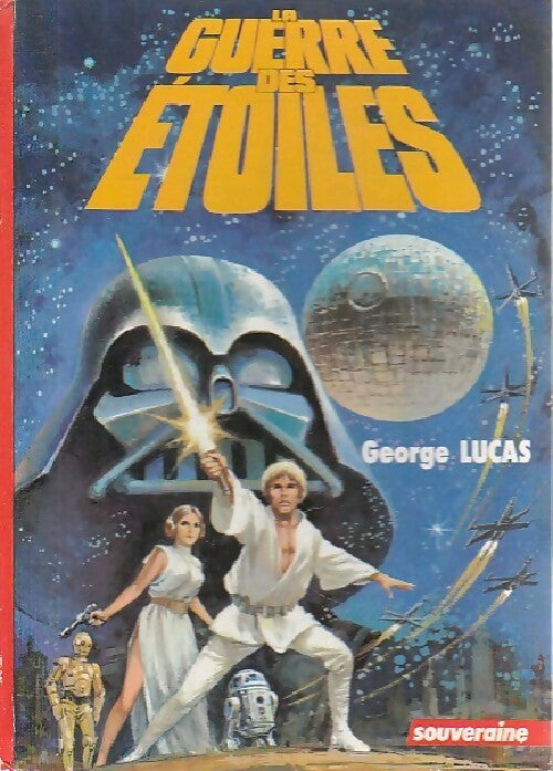 Livrenpoche : La trilogie fondatrice Tome I : La guerre des étoiles - George Lucas - Livre