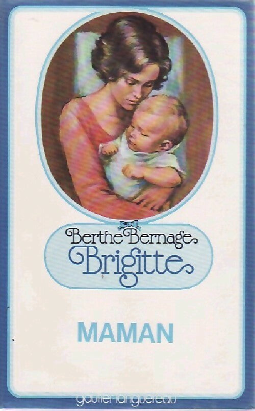 Livrenpoche : Brigitte maman - Berthe Bernage - Livre