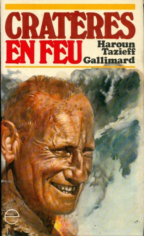Livrenpoche : Cratères en feu - Haroun Tazieff - Livre