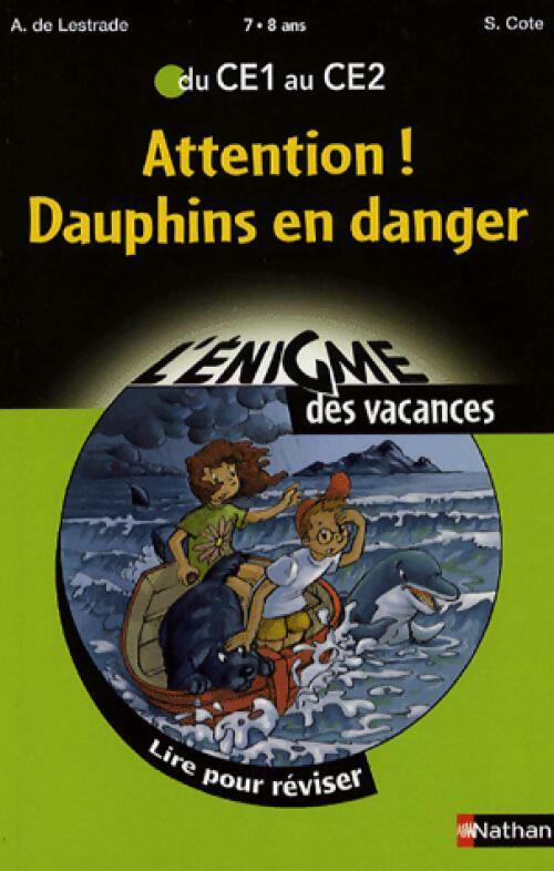 Attention ! Dauphins en danger - S Côté ; Sylvie Cote -  L'énigme des vacances - Livre