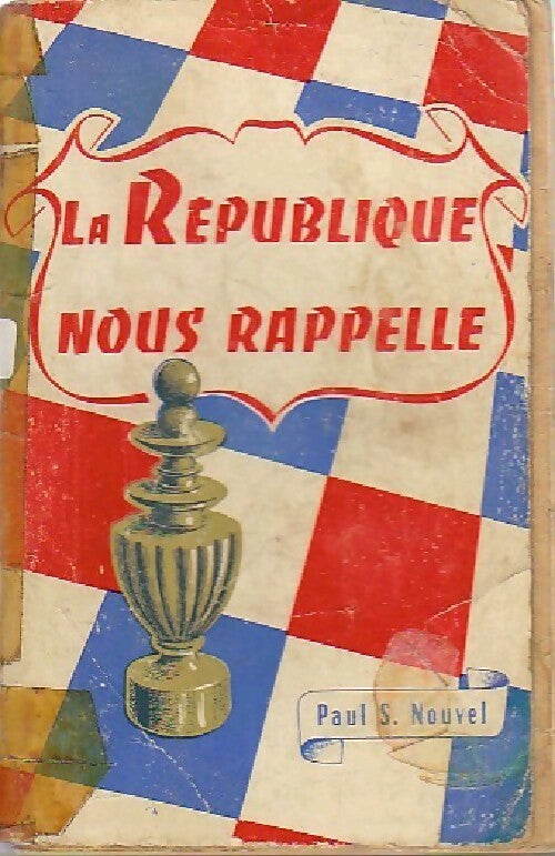 Livrenpoche : La Répulique nous rappelle - Paul S. Nouvel - Livre