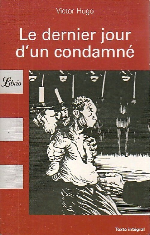 Livrenpoche : Le dernier jour d'un condamné - Victor Hugo - Livre
