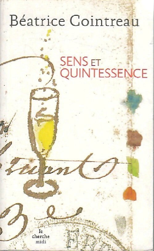 Livrenpoche : Sens et quintessence - Béatrice Cointreau - Livre