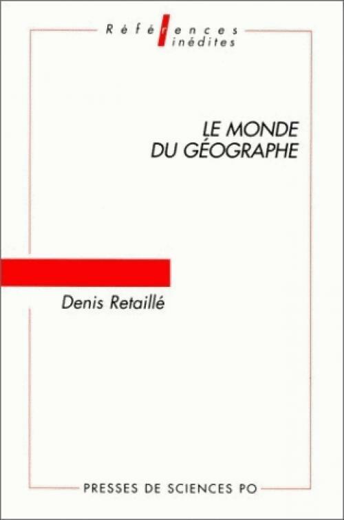 Livrenpoche : Le monde du géographe - Denis Retaillé - Livre