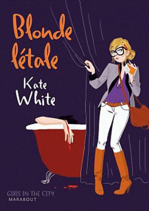 Livrenpoche : Blonde létale - Kate White - Livre