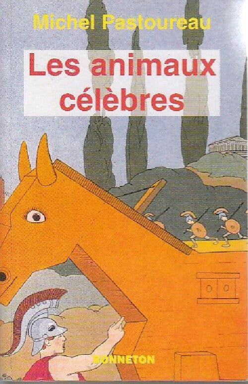 Livrenpoche : Les animaux célèbres - Michel Pastoureau - Livre