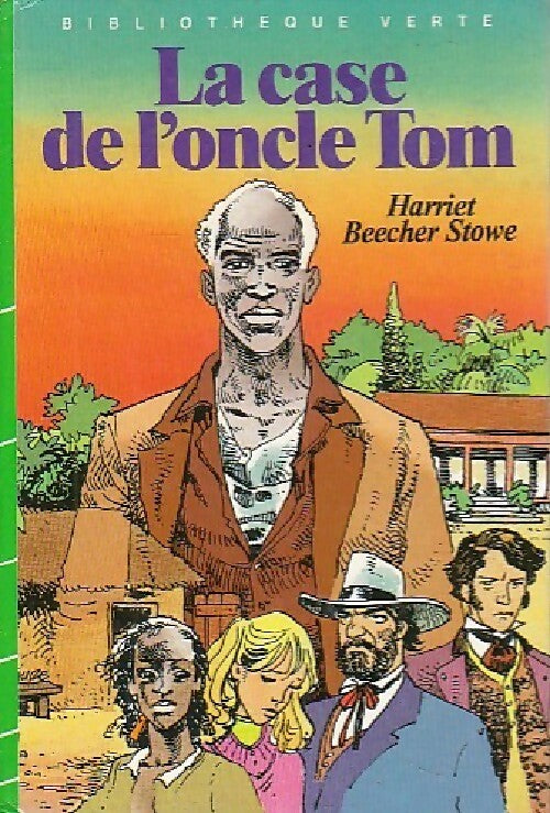 Livrenpoche : La case de l'oncle Tom - Harriet Beecher-Stowe - Livre