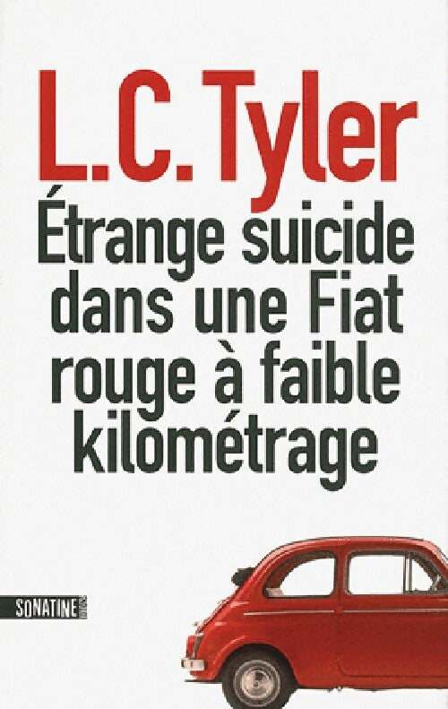 Livrenpoche : Etrange suicide dans une Fiat rouge à faible kilométrage - L.C. Tyler - Livre