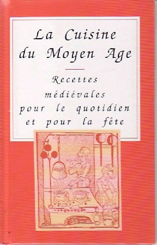 Livrenpoche : La cuisine du Moyen Age - Inconnu - Livre