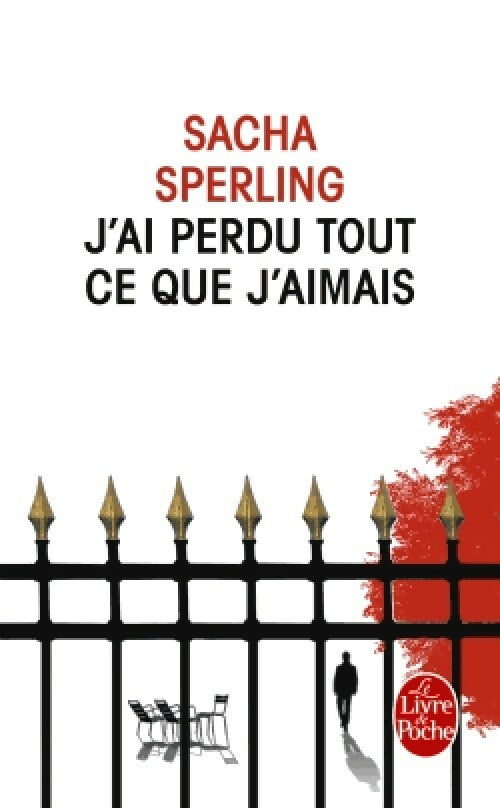 Livrenpoche : J'ai perdu tout ce que j'aimais - Sacha Sperling - Livre