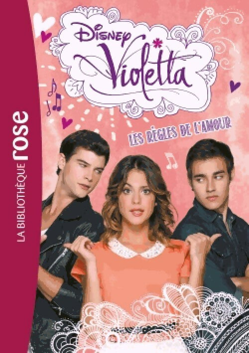 Livrenpoche : Violetta Tome XIV : Les règles de l'amour - Disney - Livre