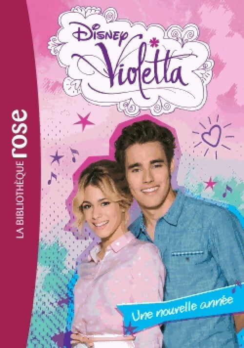 Livrenpoche : Violetta Tome XIX : Une nouvelle année - Disney - Livre