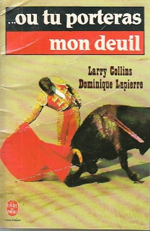 Livrenpoche : ...Ou tu porteras mon deuil - Dominique Lapierre - Livre