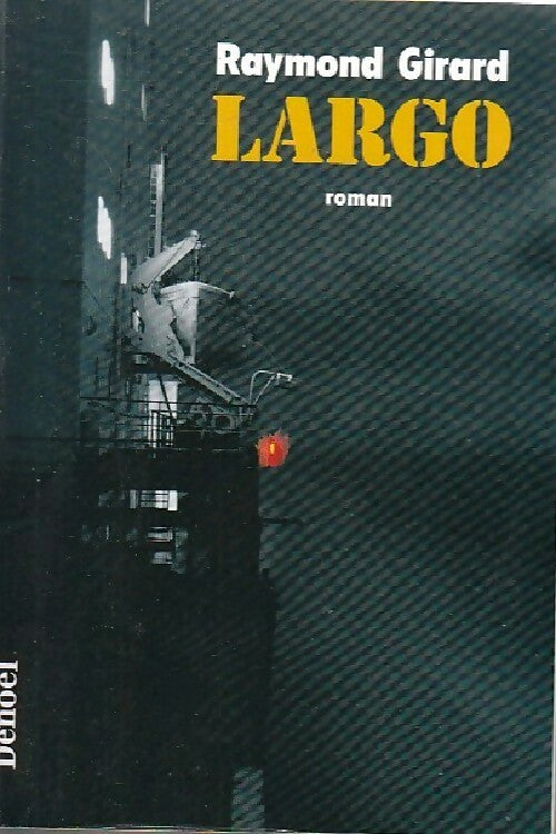 Livrenpoche : Largo - Raymond Girard - Livre