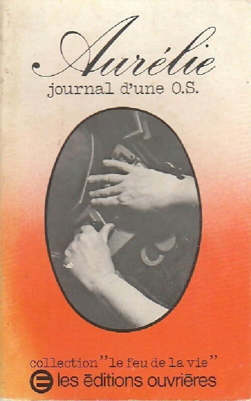 Livrenpoche : Journal d'une O.S. - Aurélie - Livre