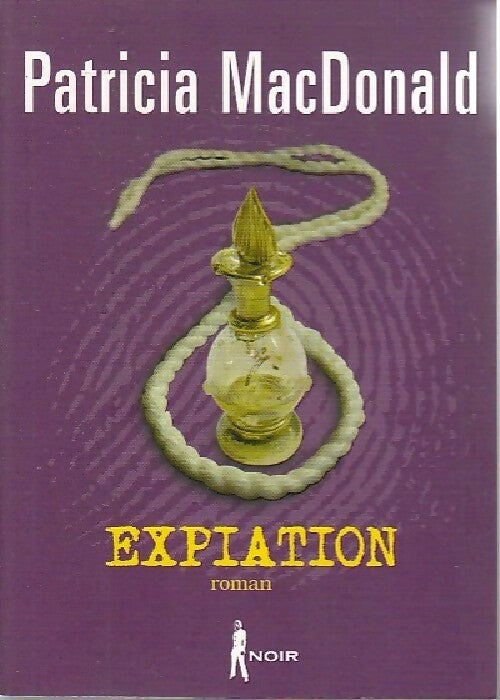 Livrenpoche : Expiation - Patricia J. MacDonald - Livre