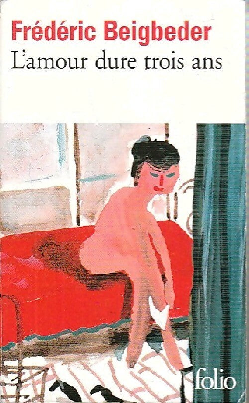 Livrenpoche : L'amour dure trois ans - Frédéric Beigbeder - Livre