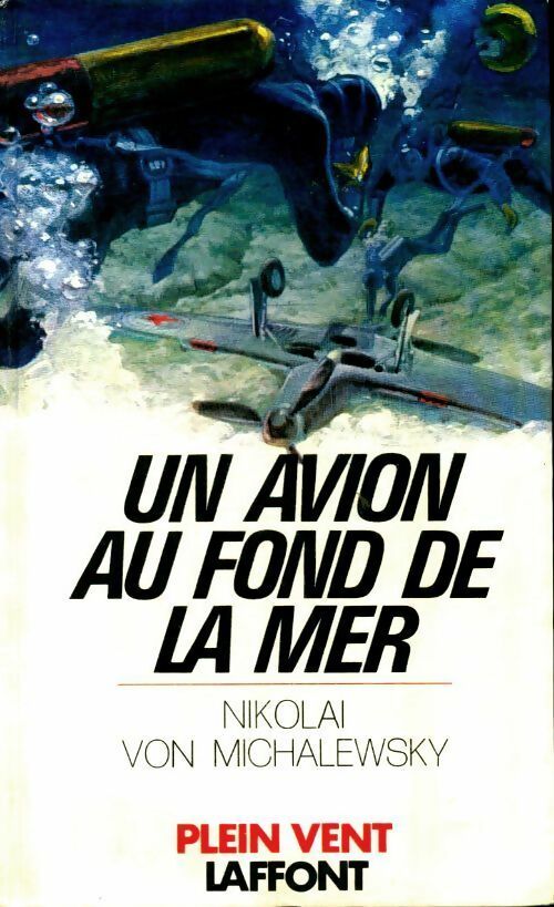 Livrenpoche : Un avion au fond de la mer - Nikolai Von Michalewsky - Livre