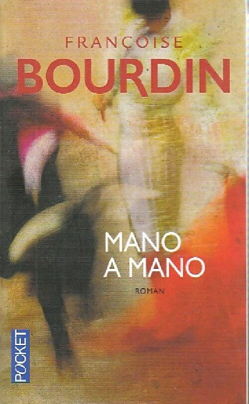 Livrenpoche : Mano a mano - Françoise Bourdin - Livre