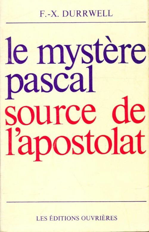 Livrenpoche : Le mystère pascal. Source de l'apostolat - François-Xavier Durrwell - Livre