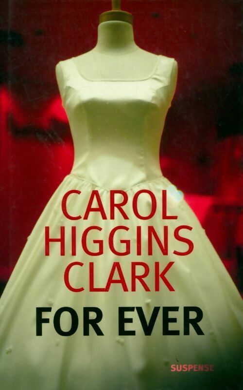 Livrenpoche : For ever - Carol Higgins Clark - Livre