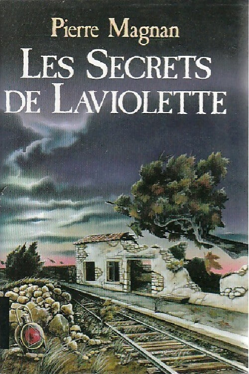Livrenpoche : Les secrets de Laviolette - Pierre Magnan - Livre
